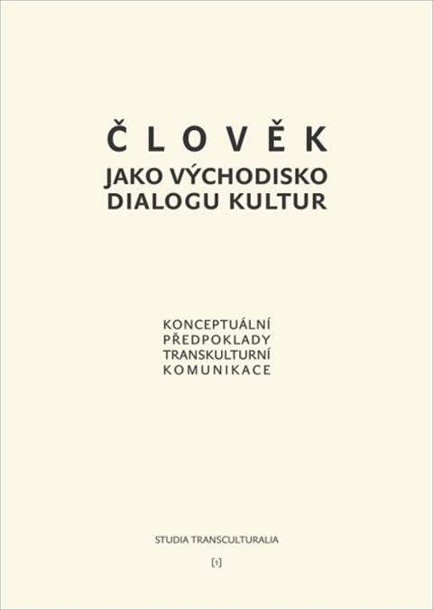 Člověk jako východisko dialogu kultur 1