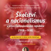 Přednáška Školství a nacionalismus v první Československé republice (1918-1938) Dr. Mikluáše Zvánovce