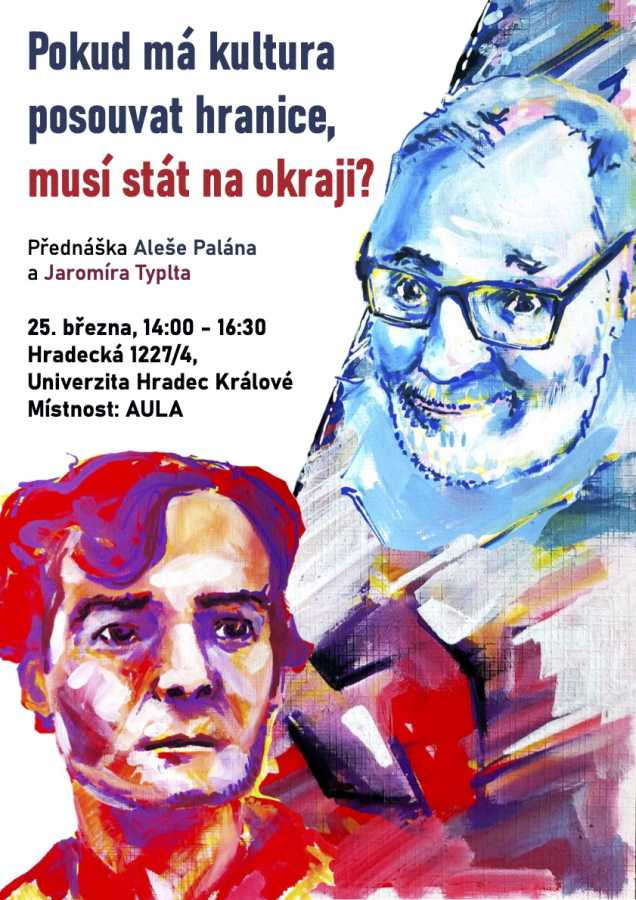 Where is culture supposed to push boundaries, must it stand on the margins? – Lecture by Aleš Palán and Jaromír Typlt