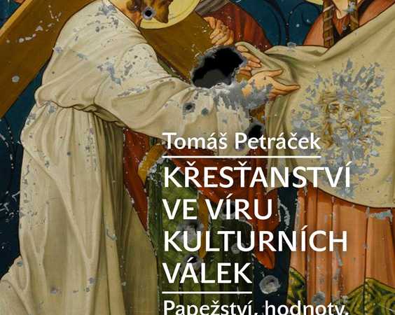 New book by Tomáš Petráček – Christianity in the whirlwind of cultural wars